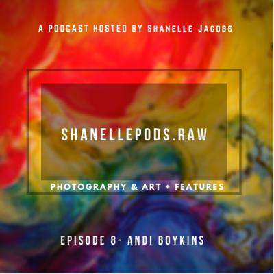 Episode 8 - Andy Boykins