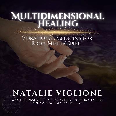 Multidimensional Healing: Vibrational Medicine for Body, Mind & Spirit Multidimensional Healing: Vibrational Medicine for Body, Mind & Spirit