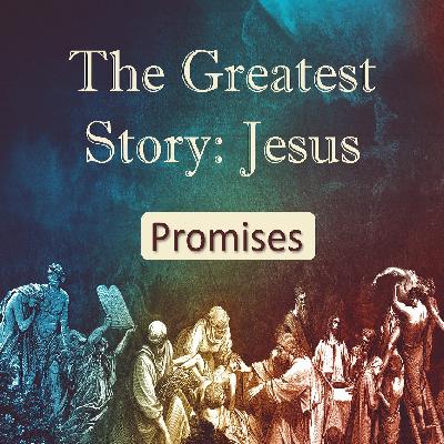 Jesus - Promises Jesus - Promises