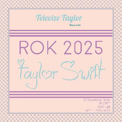 Rok 2025 s Taylor Swift