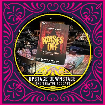 Episode 99 - Noises Off - In the Round Episode 99 - Noises Off - In the Round