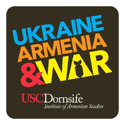 Armenia & Europe: Ukraine, Armenia & War Armenia & Europe: Ukraine, Armenia & War