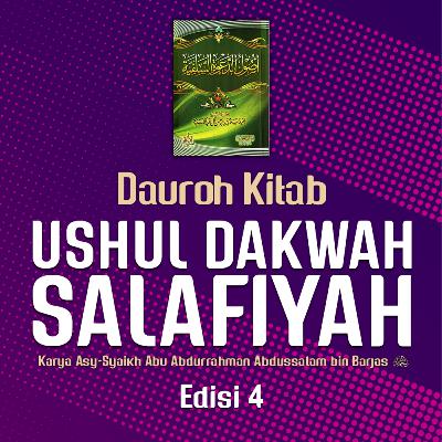 Landasan Dakwah Salafiyah - Edisi 4
