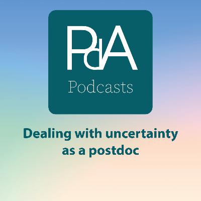 Dealing with uncertainty as a postdoc