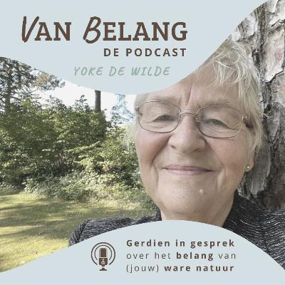 #8 - Yoke de Wilde over de natuur als vriend