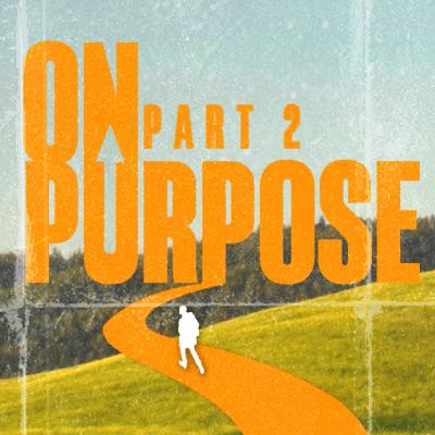 On Purpose (Part 2) - Pastor Charleston Lim