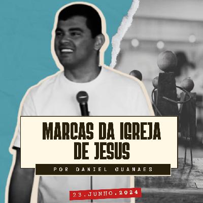 Marcas da Igreja de Jesus