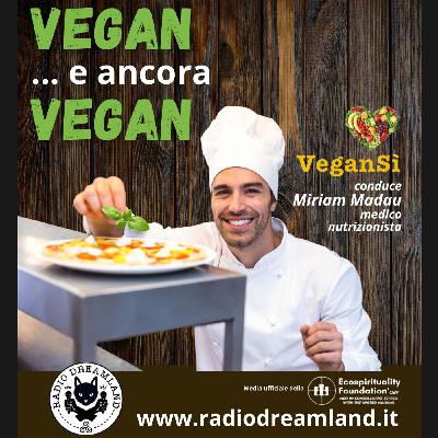 Vegan… e ancora vegan