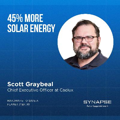 30% More Power, 20% Lower Costs: Scott Graybeal on Solar’s Step-Change Moment 30% More Power, 20% Lower Costs: Scott Graybeal on Solar’s Step-Change Moment