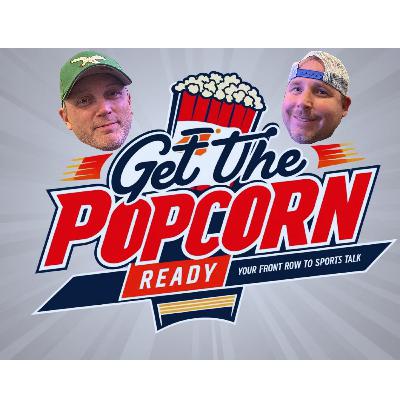 Get The Popcorn Ready – EP 68