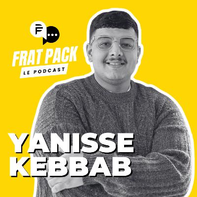 S04E04 Frat Pack avec Yanisse Kebbab