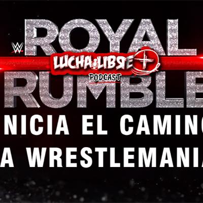 Royal Rumble: Inicia el Camino a Wrestlemania
