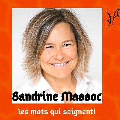 Sandrine Massoc: Les mots qui soignent. Sandrine Massoc: Les mots qui soignent.