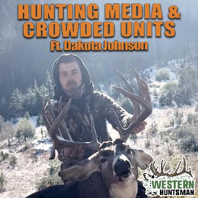 Ep. 253 | Hunting Media and Crowded Units with Dakota Johnson