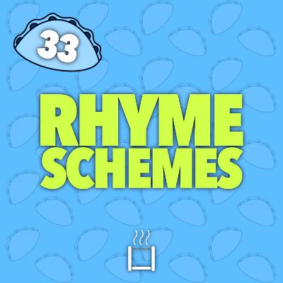 33 | Rhyme Schemes