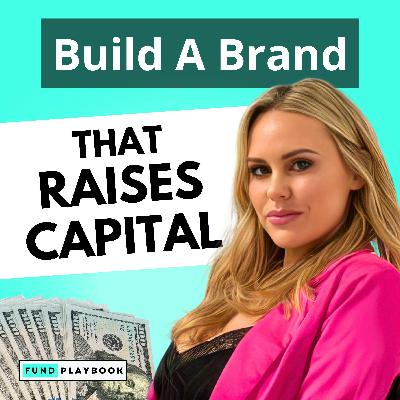 Build A Brand That Raises Capital