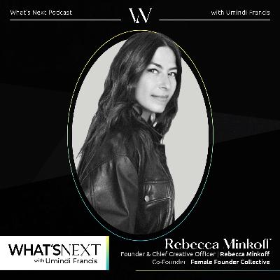 Rebecca Minkoff on building a fashion empire and empowering female founders