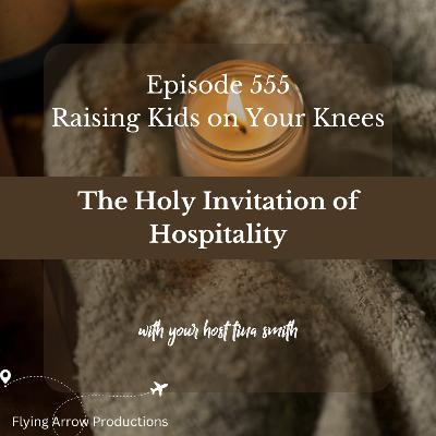 The Holy Invitation of Hospitality