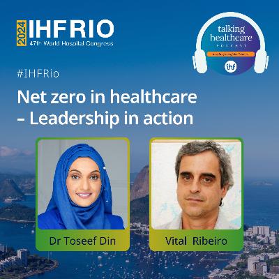 Net zero in healthcare – Leadership in action IHF Net zero in healthcare – Leadership in action IHF