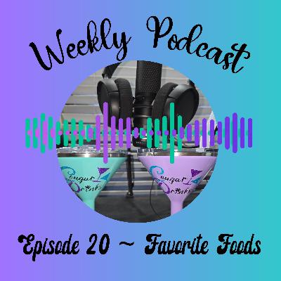 Ep 20-Favorite Foods