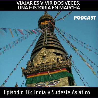 TP3. Episodio 16: INDIA Y SUDESTE ASIÁTICO