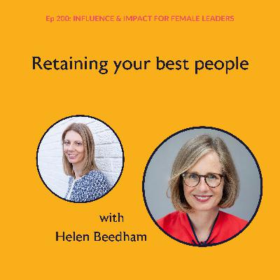Ep 200: Retaining your best people with Helen Beedham