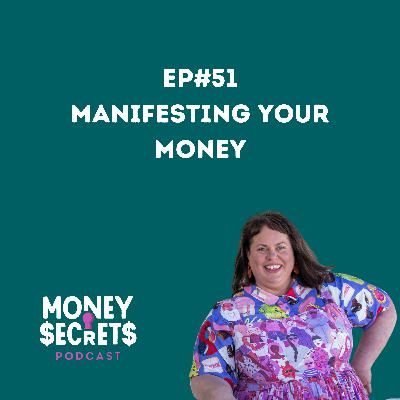 Manifesting Your Money (EP#51)