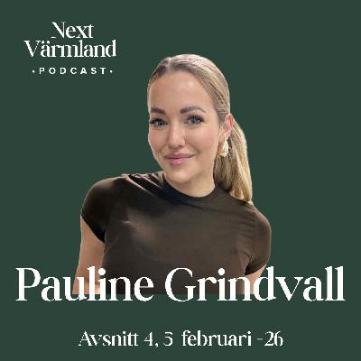 Next Värmland_avsnitt 4_Pauline Grindvall