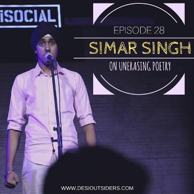 Episode 28 - Simar Singh on Un-Erasing Poetry