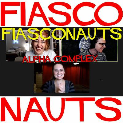Alpha Complex - Fiasconauts