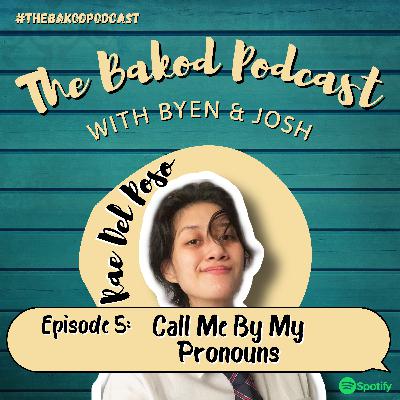 Episode 5: Call Me by My Pronouns