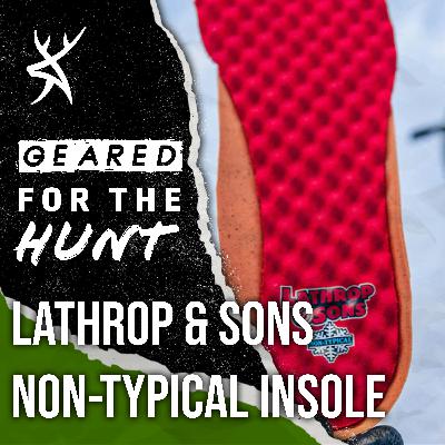 #218 - A Trick to Enhance Your Cold-Weather Hunting Boots | GEARED FOR THE HUNT