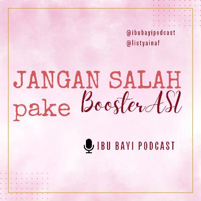 JANGAN SALAH pake Booster ASI