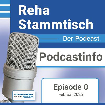 Papenmeier Reha Stammtisch - Podcast Vorstellung