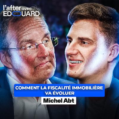 Comment la fiscalité immobilière va évoluer - Michel Abt⎪FBT Avocats