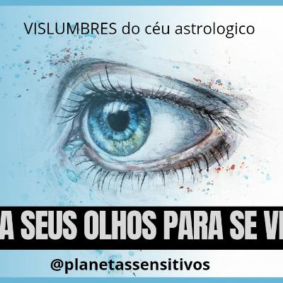 Abra seus olhos para se ver!