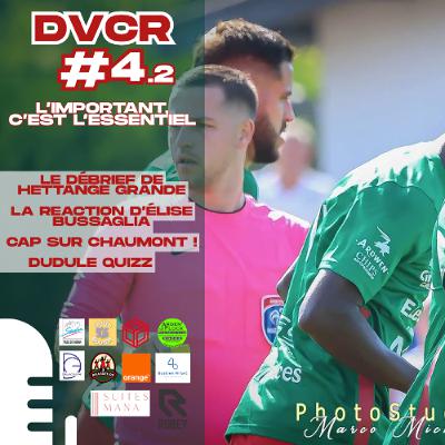 DVCR 4.2 : L’IMPORTANT C’EST L’ESSENTIEL