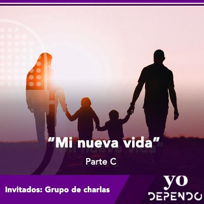 Mi Nueva Vida (Parte c)