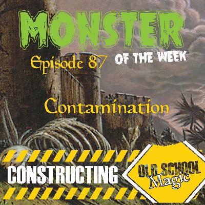 Episode 87 - Contamination Episode 87 - Contamination