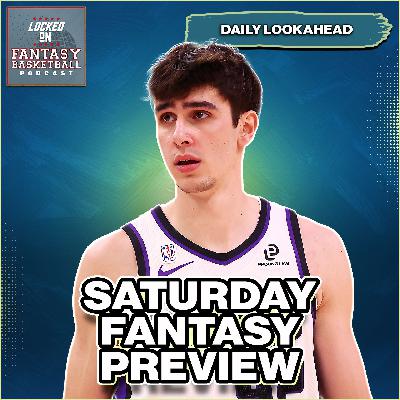 Saturday NBA Fantasy Basketball Waiver Wire Streaming Guide Saturday NBA Fantasy Basketball Waiver Wire Streaming Guide