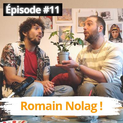 Romain Nolag ! - LCDC #11