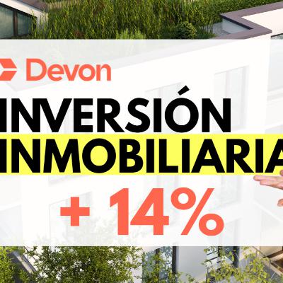 Inversión INMOBILIARIA de ALTO RENDIMIENTO 🔥 +14% 🔥 Devon