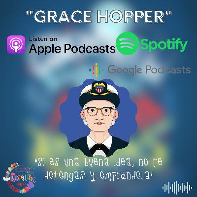 Grace Hopper - Viernes de niñas rebeldes