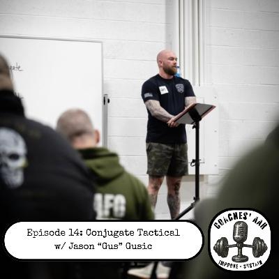 Conjugate Tactical w/ Jason "Gus" Gusic