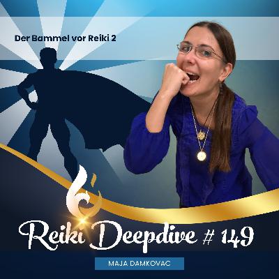 Der Bammel vor Reiki 2 #149