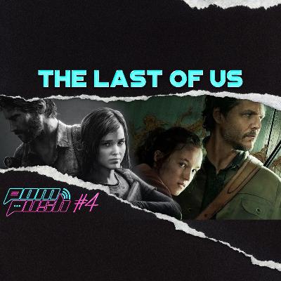 A Série The Last of Us é Tudo Isso? - POMPUSH🎙️#4 A Série The Last of Us é Tudo Isso? - POMPUSH🎙️#4