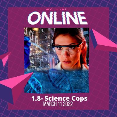 Science Cops