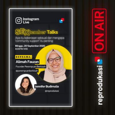 #SEXtember Talks 2020 : Apa itu kekerasan seksual dan kenapa community support penting w/ Mba Alimah Fauzan dari Perempuan Berkisah #SEXtember Talks 2020 : Apa itu kekerasan seksual dan kenapa community support penting w/ Mba Alimah Fauzan dari Perempuan Berkisah