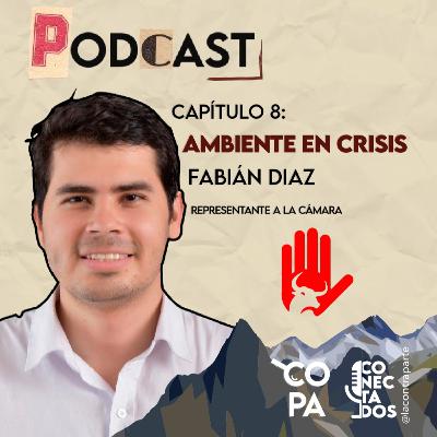 Fabian Diaz: Ambiente en Crisis