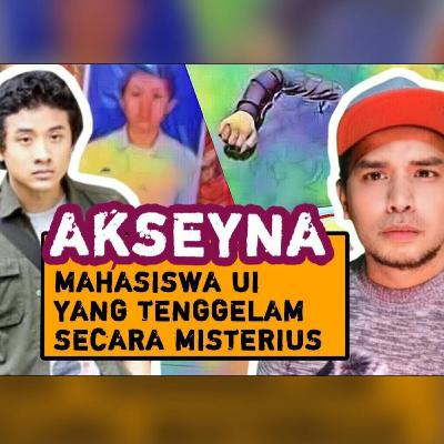 Akseyna: Kasus Tak Terpecahkan Akseyna: Kasus Tak Terpecahkan